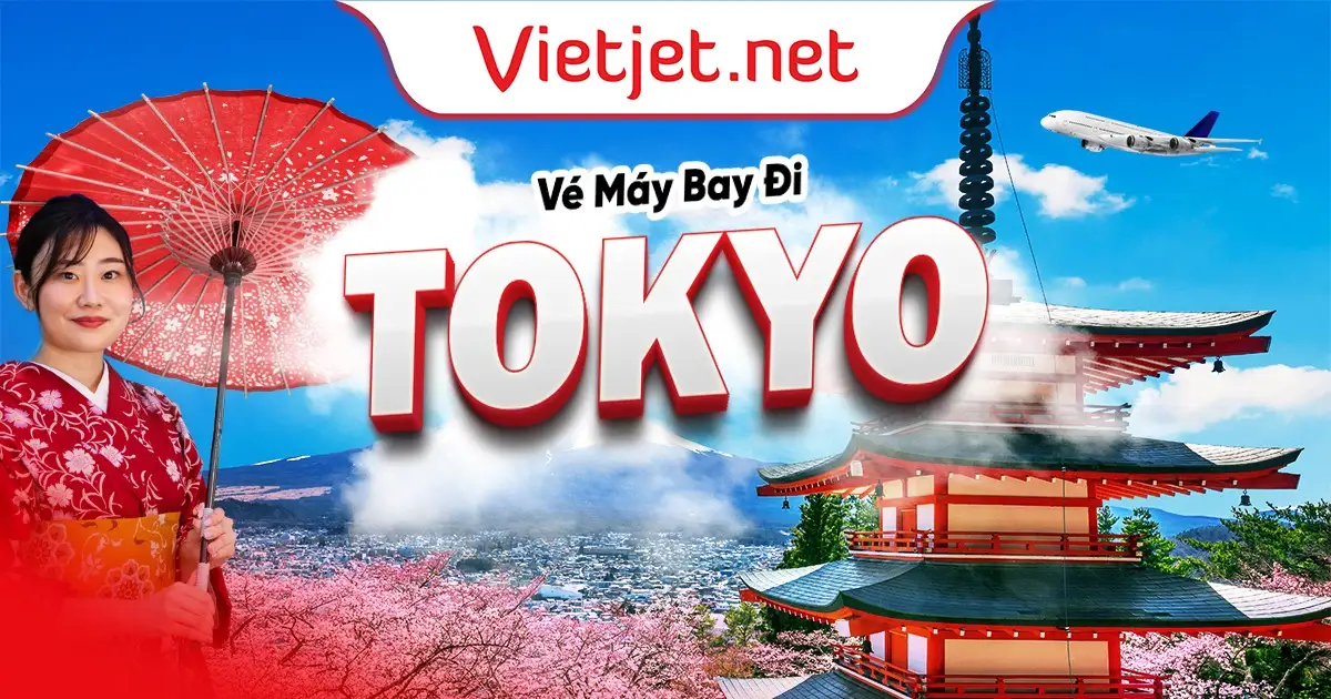 Vé máy bay đi Tokyo giá rẻ nhất