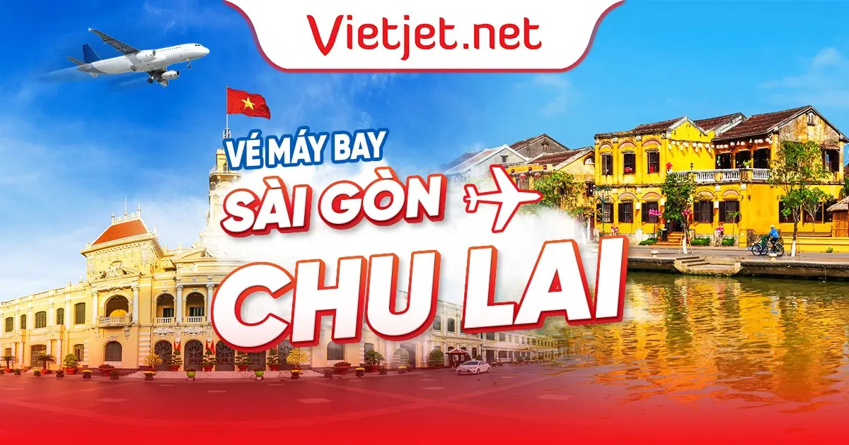 Vé máy bay Sài Gòn (TP. HCM) đi Chu Lai giá rẻ