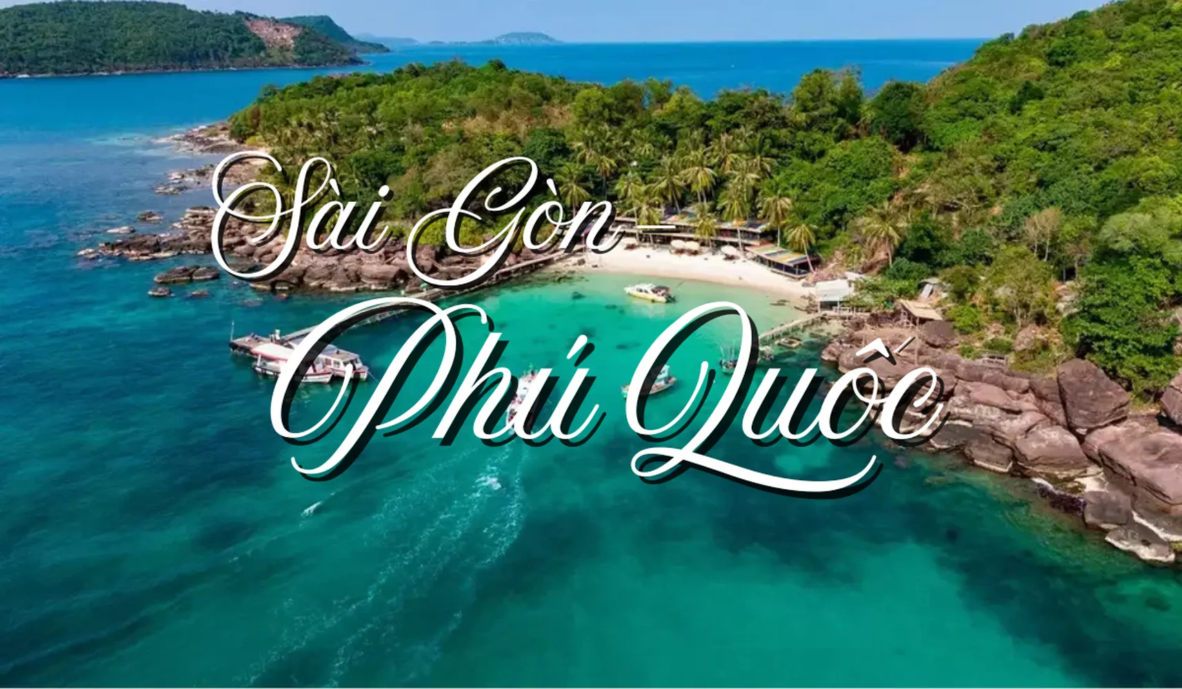 Đặt ngay vé máy bay từ Sài Gòn đi Phú Quốc để chiệm ngưỡng trọn vẹn vẻ lộng lẫy của đảo ngọc