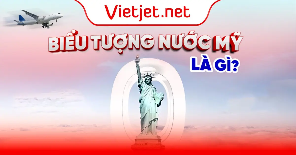 Biểu tượng nước Mỹ là gì và ý nghĩa từng biểu tượng?