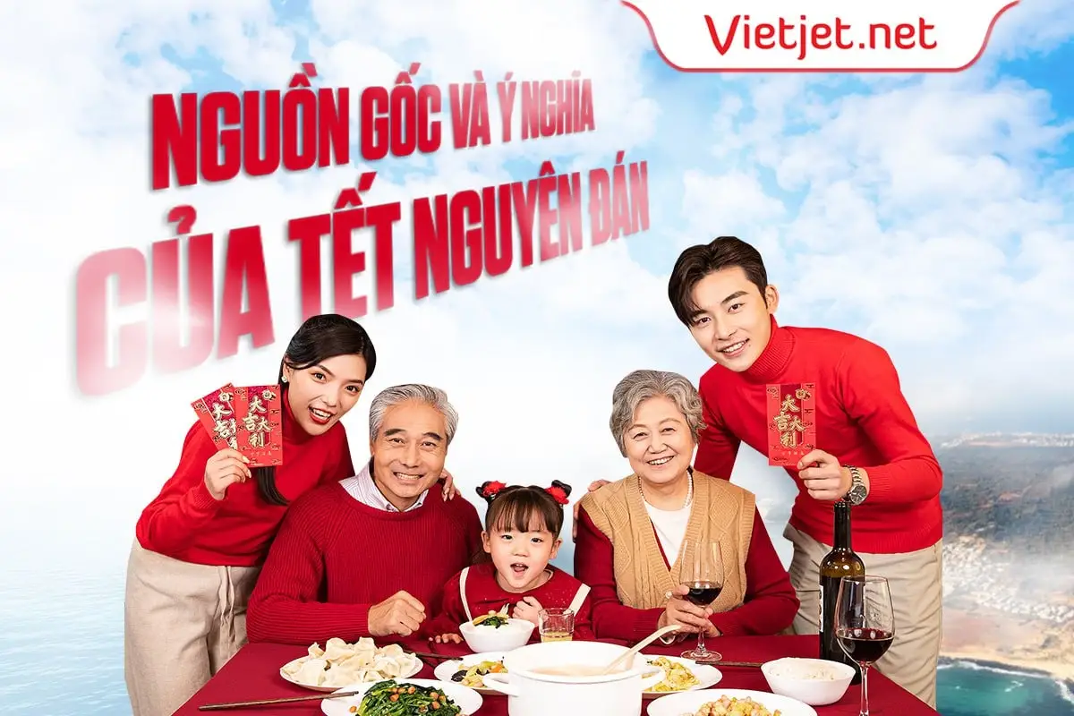 Nguồn gốc và ý nghĩa của Tết Nguyên đán