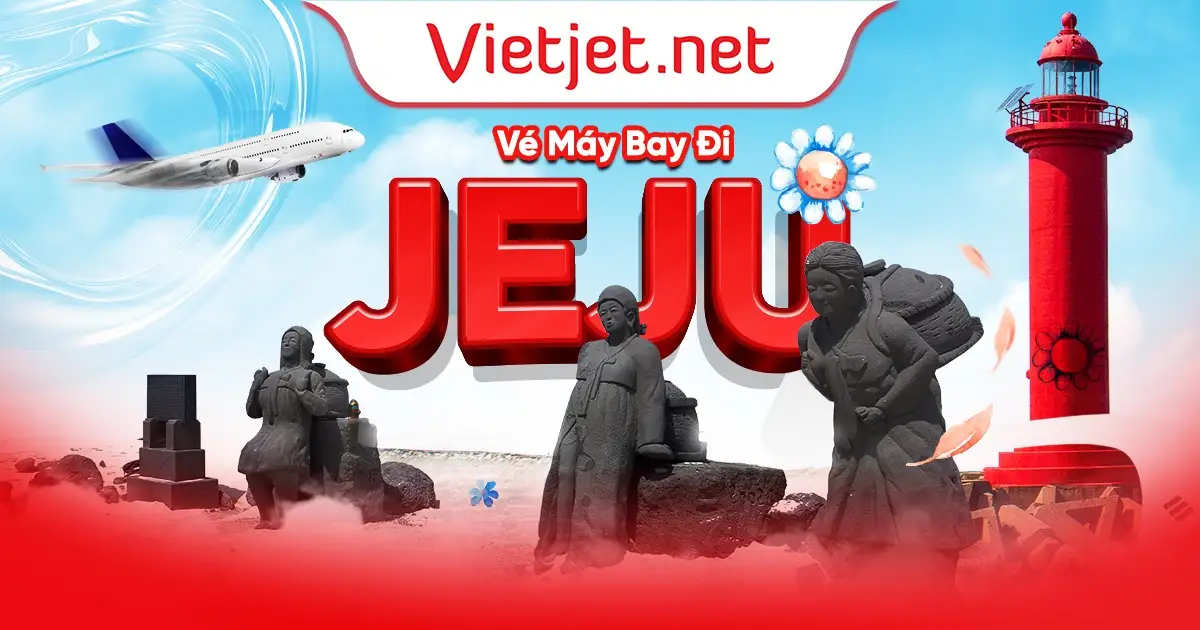 Vé máy bay đi Jeju giá rẻ mới cập nhật