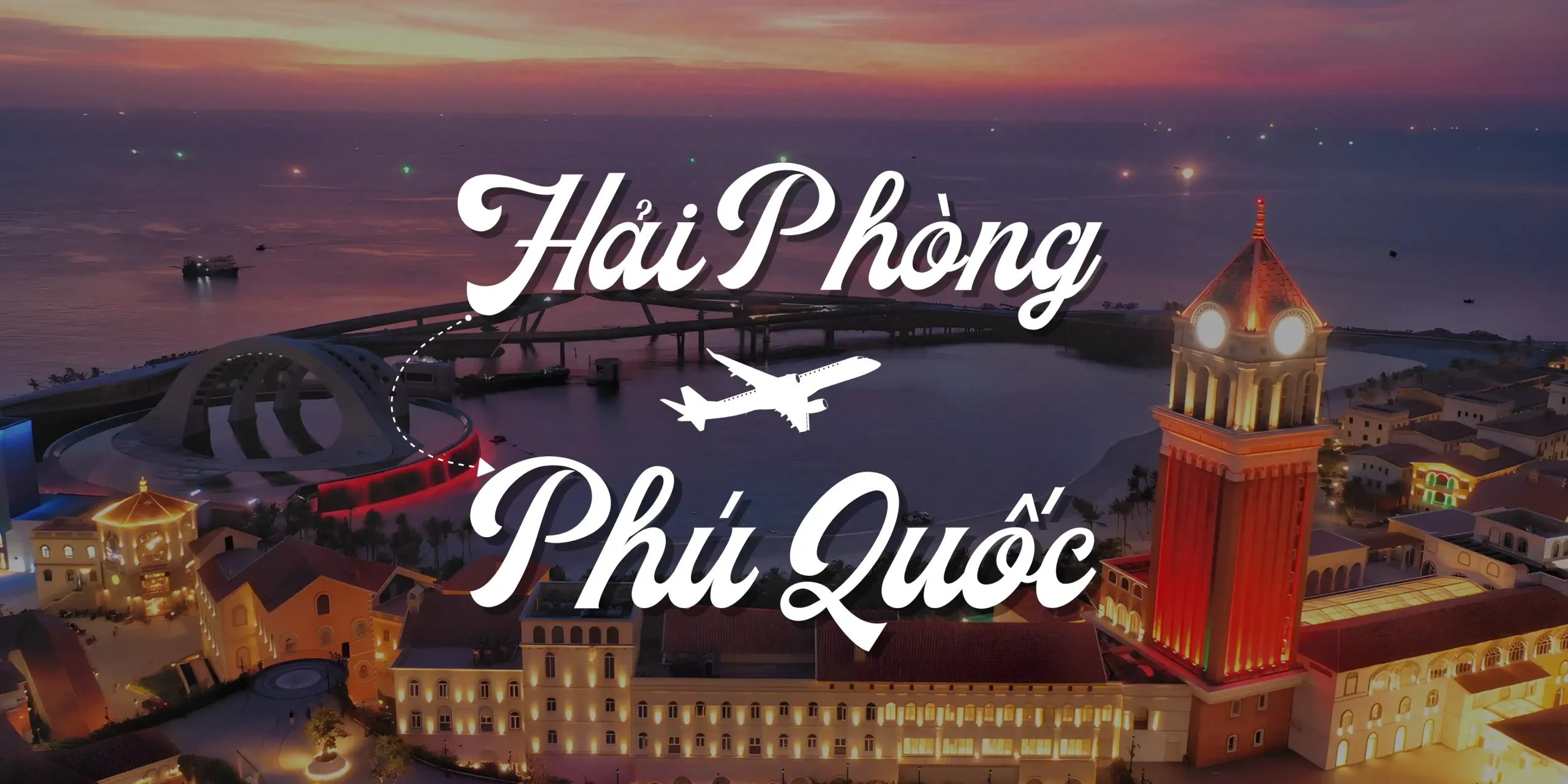 Đặt vé máy bay Hải Phòng Phú Quốc giá rẻ ngay hôm nay