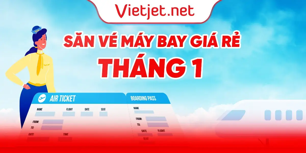Săn vé máy bay giá rẻ tháng 1/2025