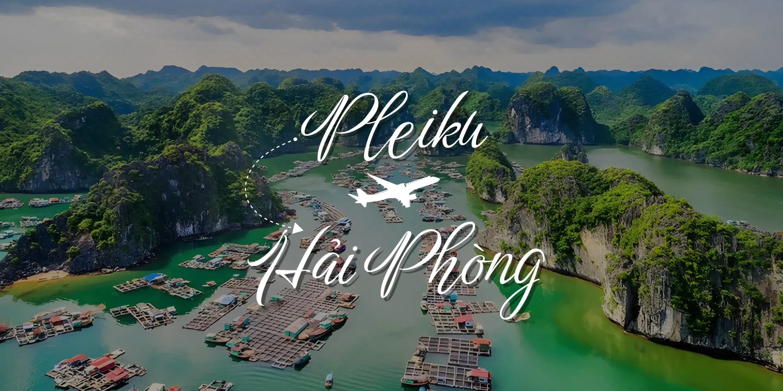 Săn vé máy bay Pleiku đi Hải Phòng khám phá thành phố cảng
