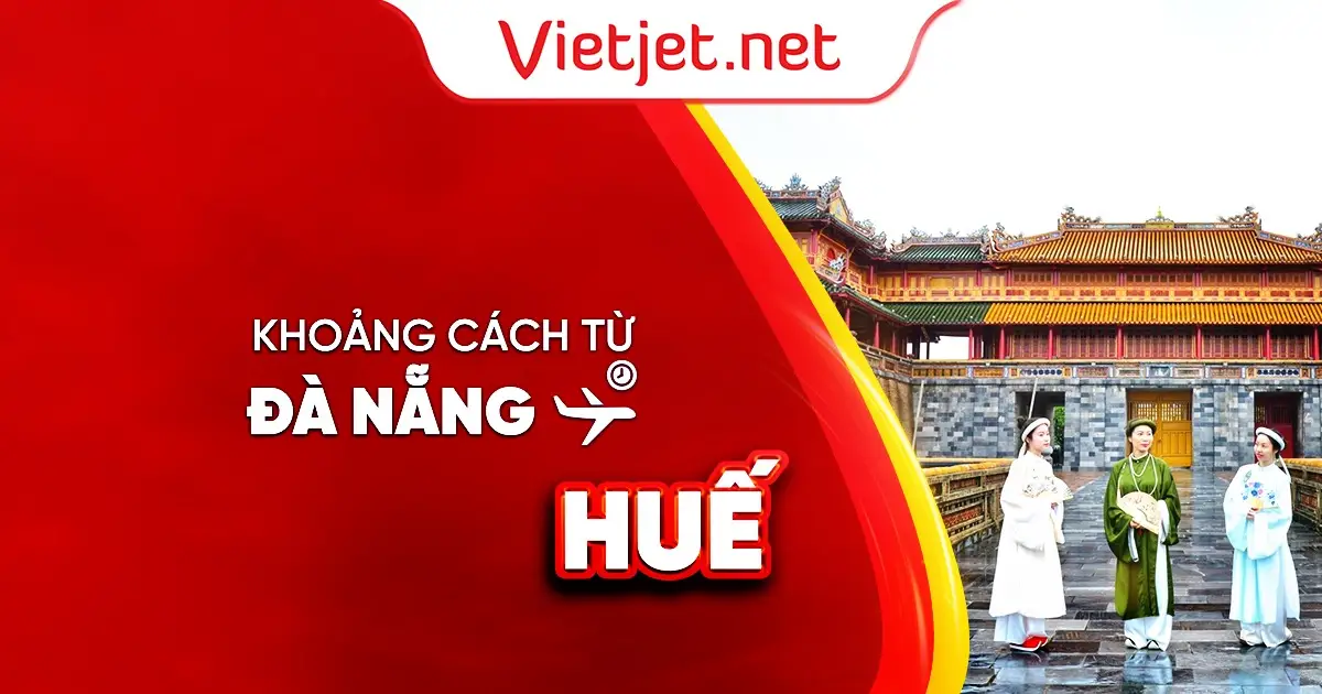 Từ Đà Nẵng đi Huế bao nhiêu km?