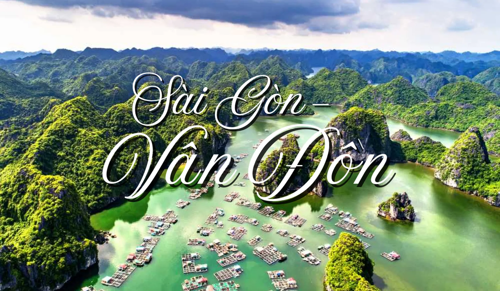 Vé máy bay Sài Gòn (TP. HCM) đi Vân Đồn giá rẻ hôm nay