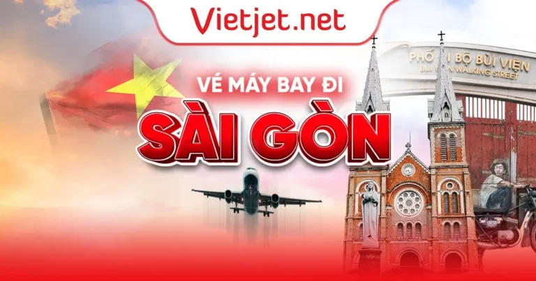 Vé máy bay đi Sài Gòn