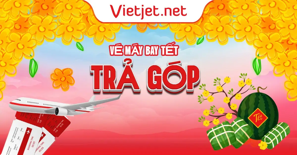 Vé máy bay Tết trả góp