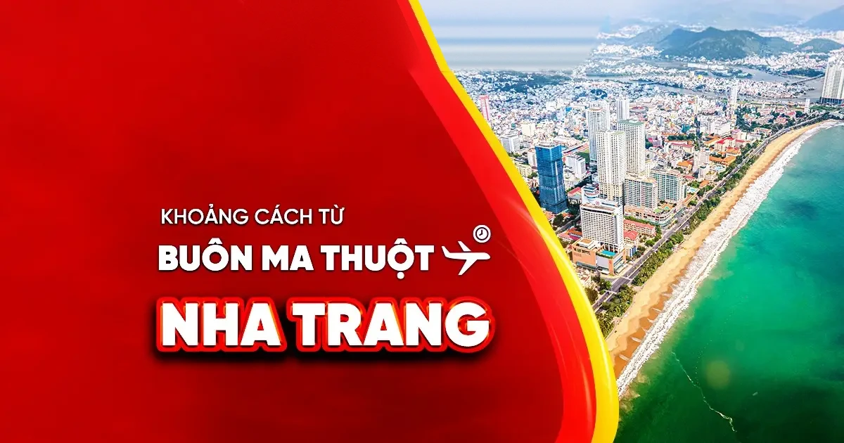 Từ Buôn Ma Thuột đi Nha Trang bao nhiêu km?