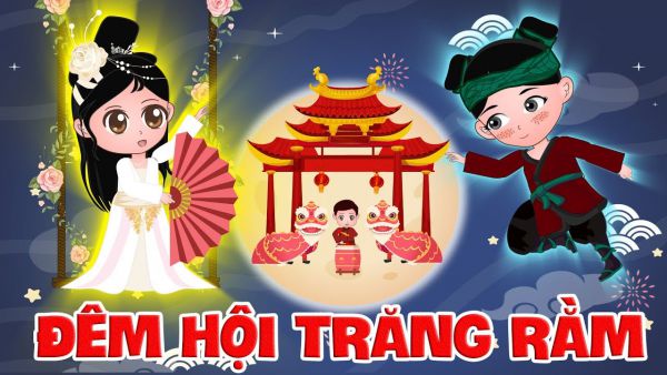 Trung thu gắn liền với sự tích chú Cuội và chị Hằng