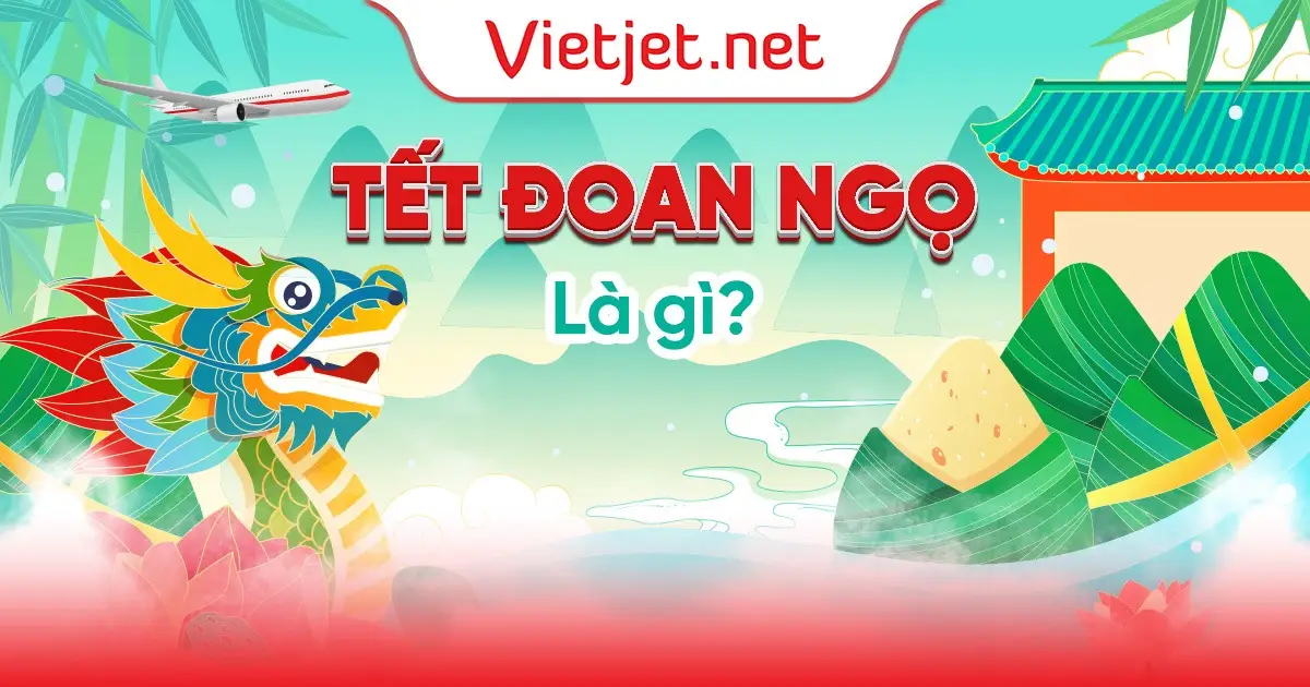 Tết Đoan Ngọ là gì?
