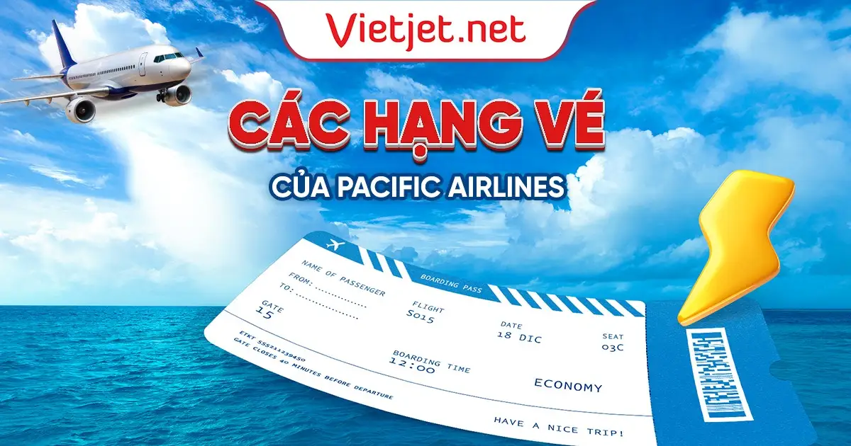 [MỚI] Các hạng vé của Pacific Airlines