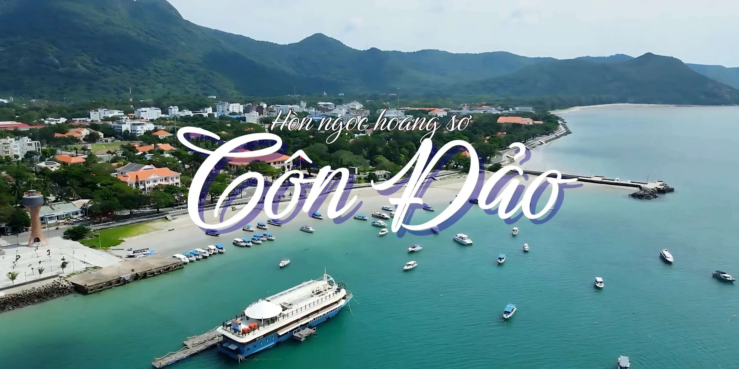 Vé máy bay Đà Nẵng Côn Đảo khám phá di tích nhà tù khét tiếng