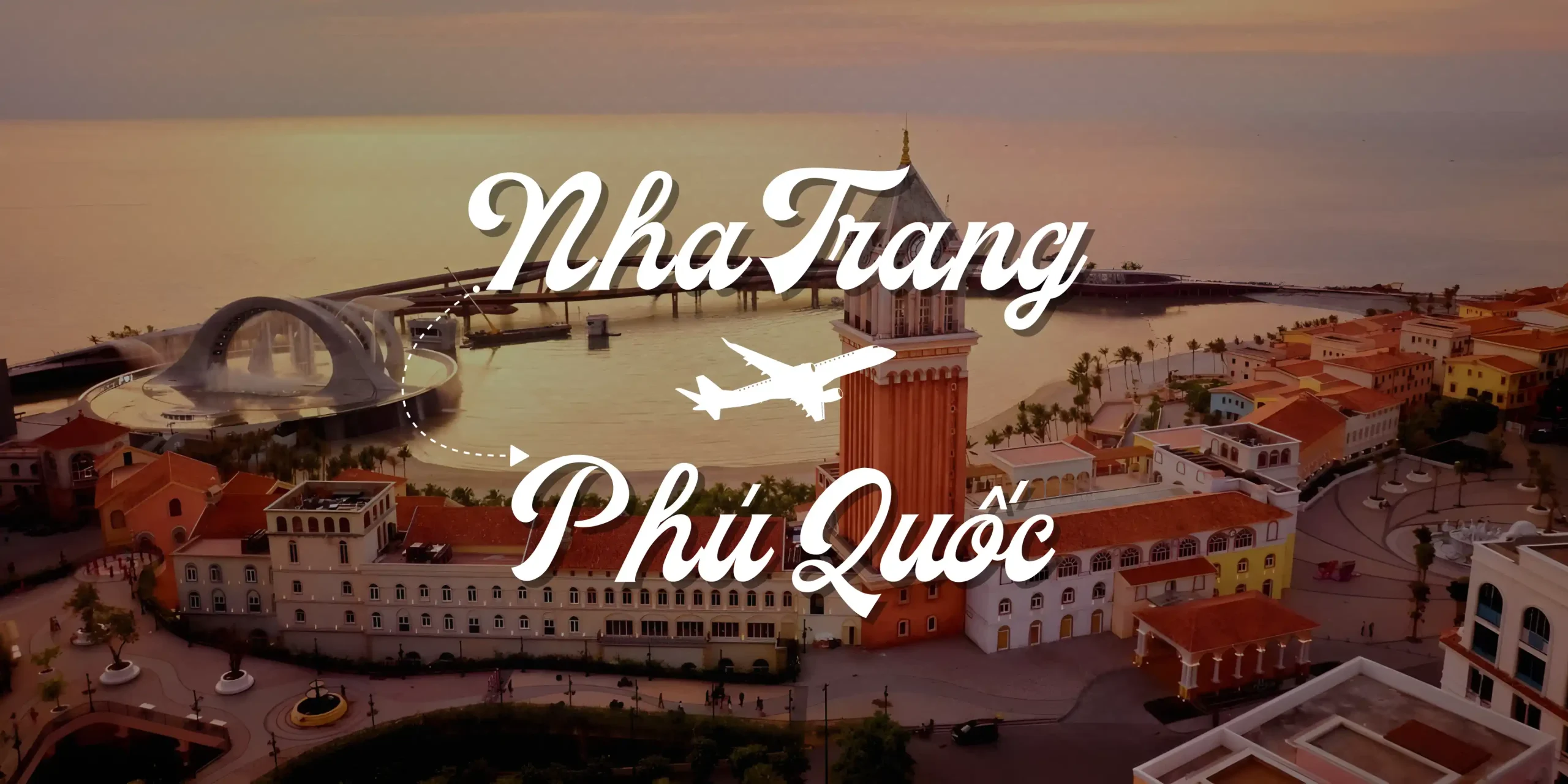 Vé máy bay Nha Trang đi Phú Quốc mới cập nhật
