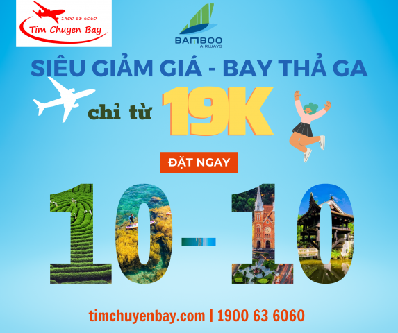 Bamboo Airways Siêu Sale 10 – 10 chỉ từ 19K