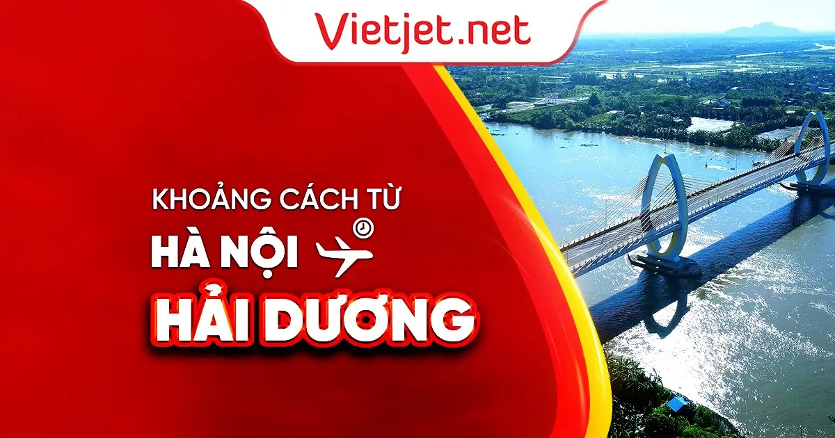 Từ Hà Nội đi Hải Dương bao nhiêu km?