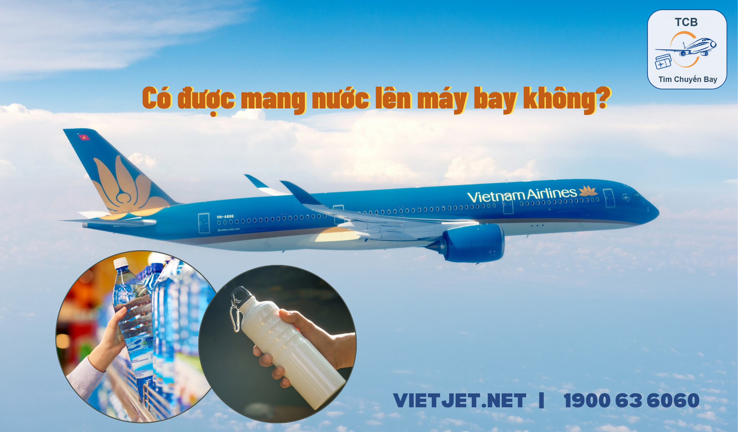 Có được mang nước lên máy bay không?