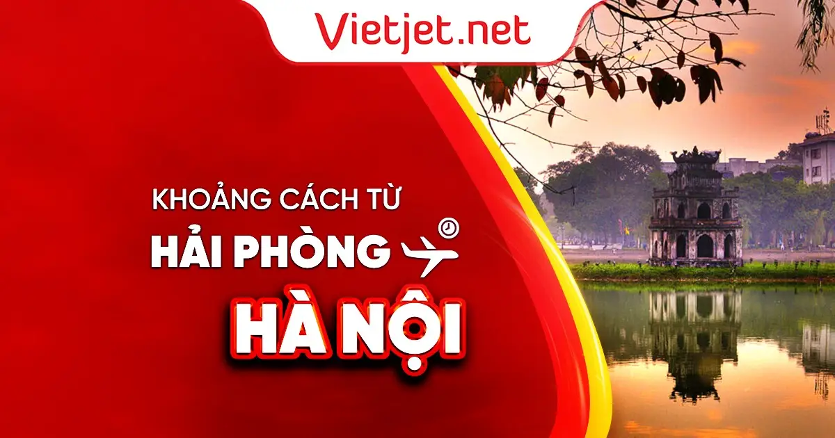Khoảng cách từ Hải Phòng đến Hà Nội bao nhiêu km?
