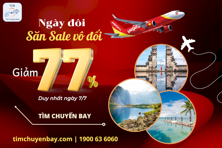 Vietjet Air ưu đãi đến 77% chào ngày đôi 7/7