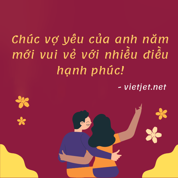 Câu chúc Tết hay cho vợ chồng, người yêu nhau