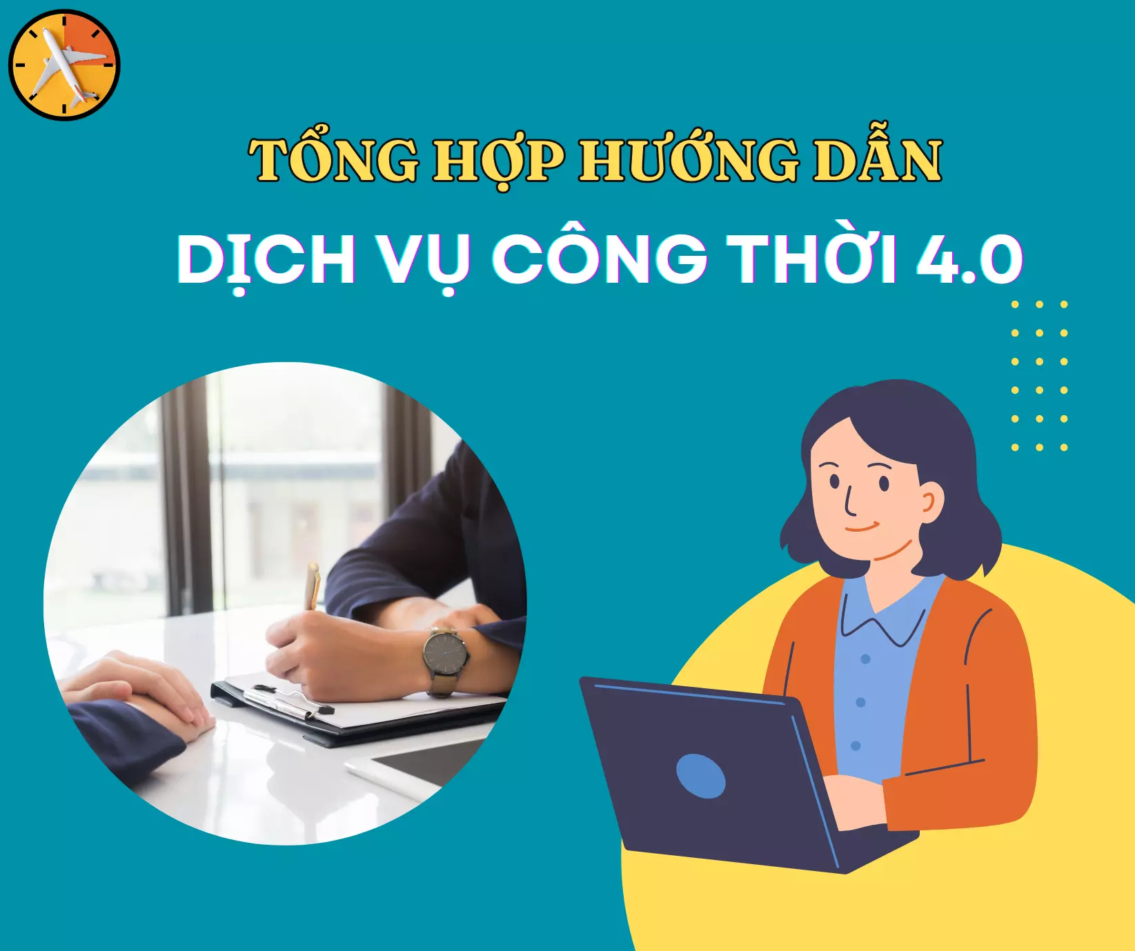 Tổng hợp hướng dẫn Dịch vụ công thời 4.0
