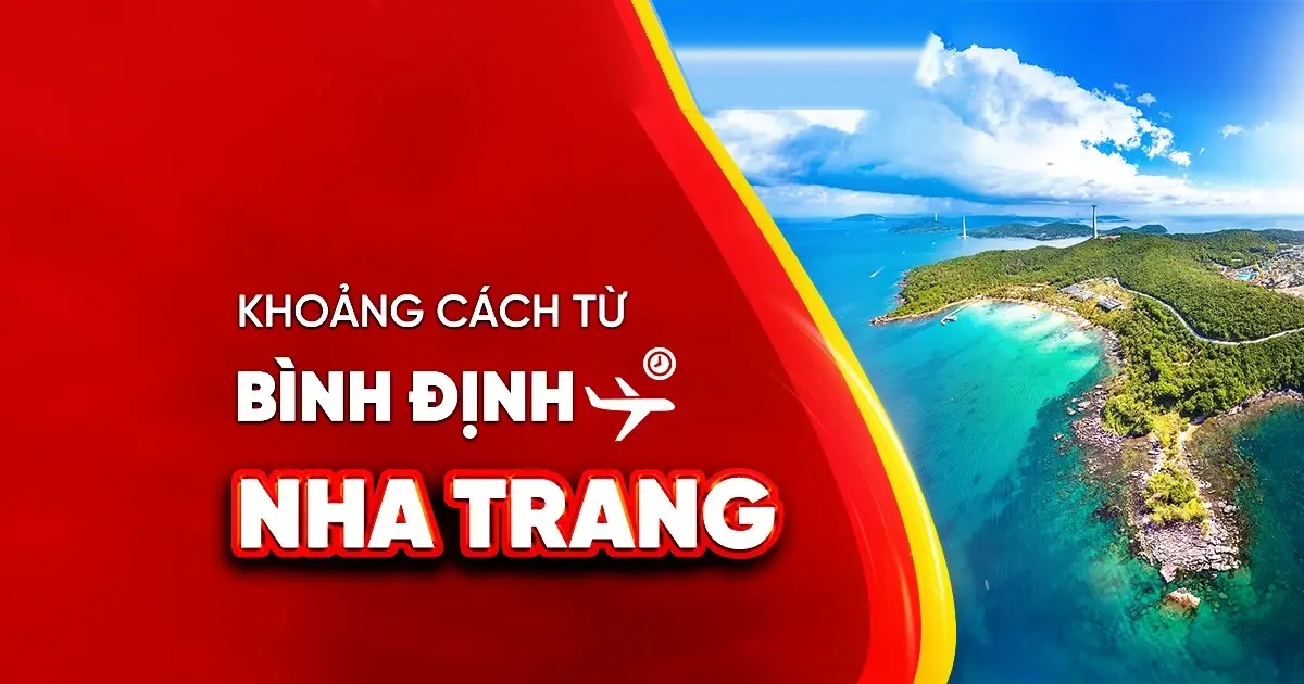Khoảng cách từ Bình Định đi Nha Trang bao nhiêu km?