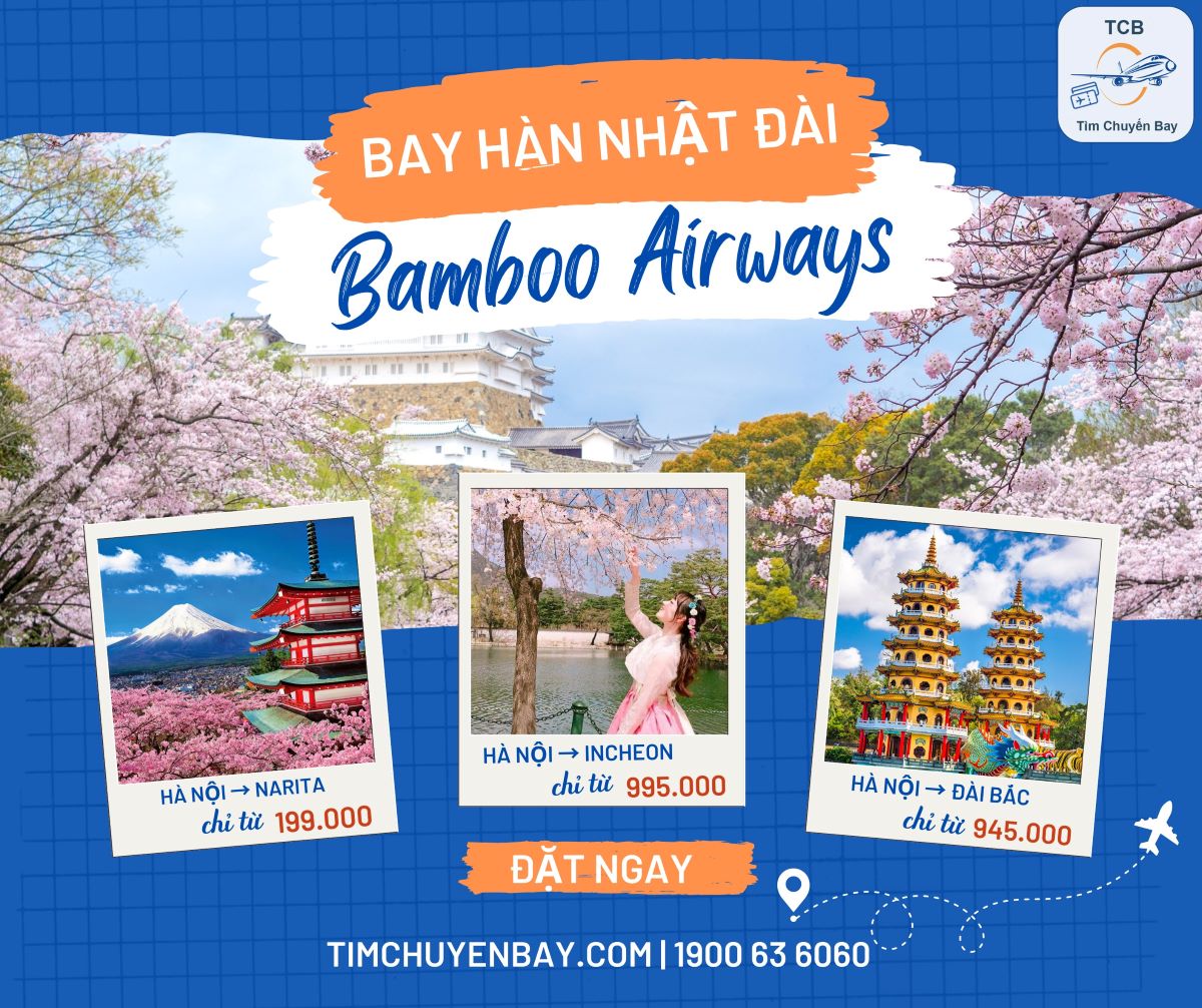 Ưu đãi bay Nhật Bản, Hàn Quốc, Đài Loan cùng Bamboo