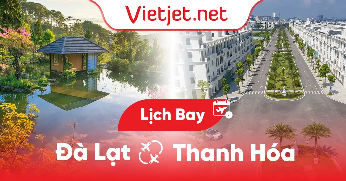 Lịch bay Đà Lạt đi Thanh Hóa hôm nay