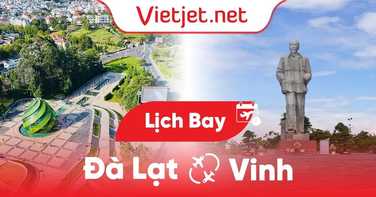 Lịch bay Đà Lạt Vinh hôm nay