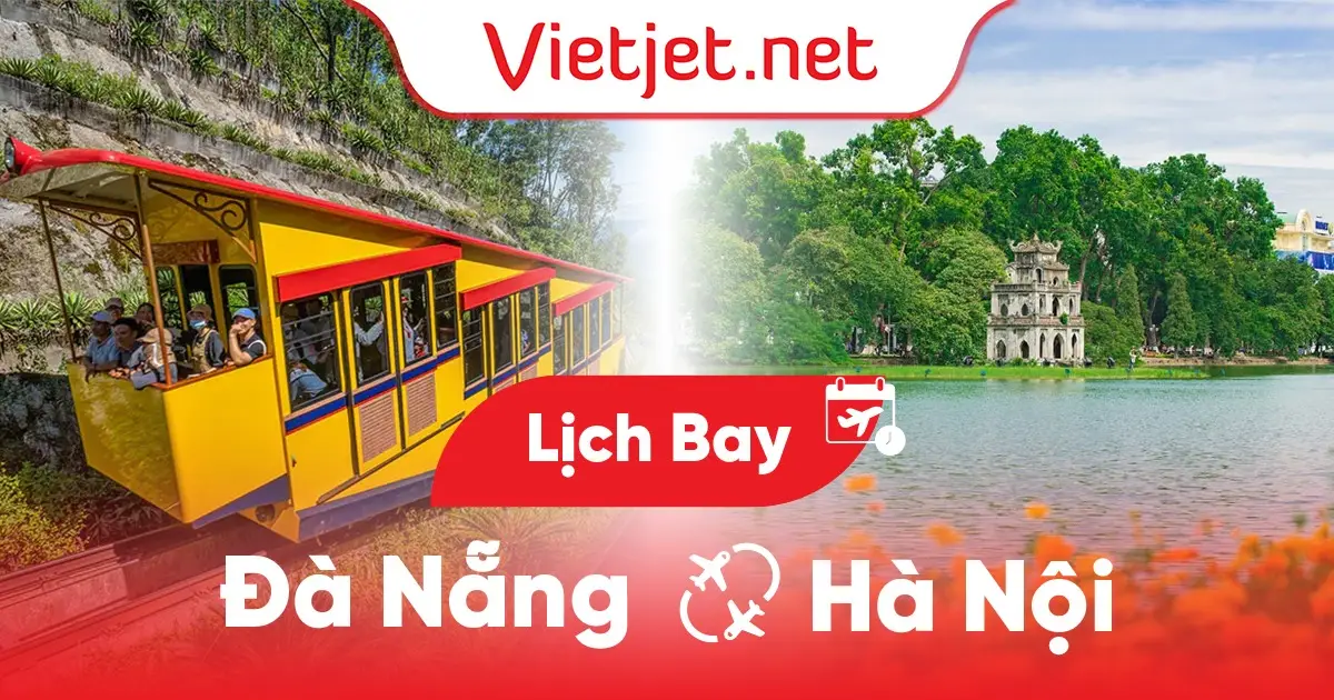 Lịch bay Đà Nẵng đi Hà Nội cập nhật hôm nay