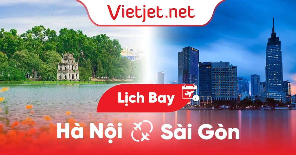 Lịch bay Hà Nội đi Sài Gòn (TP. HCM) hôm nay