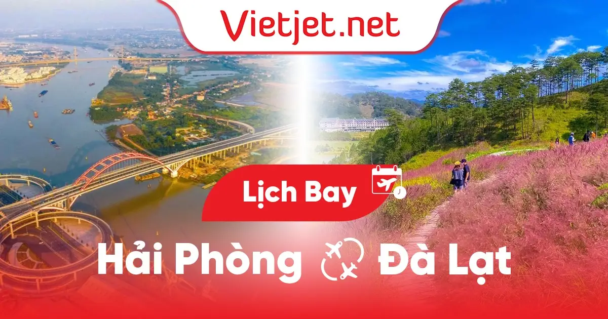 Lịch bay Hải Phòng đi Đà Lạt hôm nay