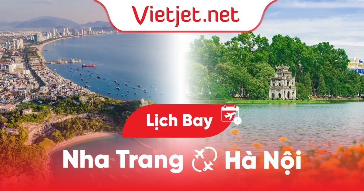 Lịch bay Nha Trang đi Hà Nội mới nhất hôm nay