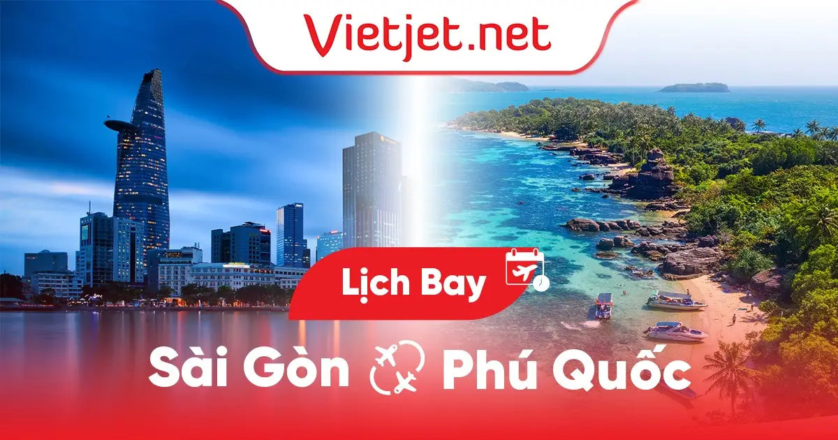 Lịch bay Sài Gòn đi Phú Quốc cập nhật hôm nay