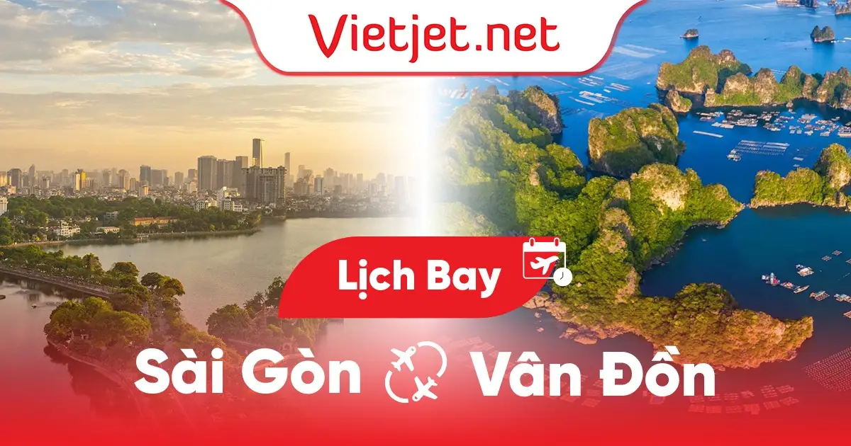 Lịch bay Sài Gòn đi Vân Đồn cập nhật hôm nay