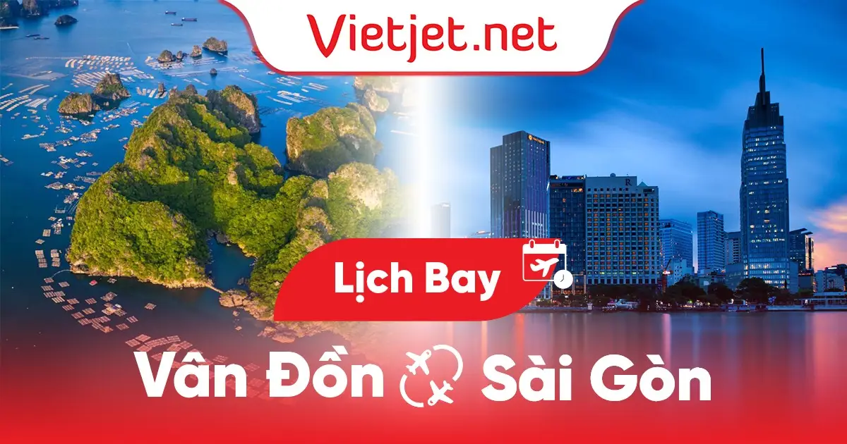 Lịch bay Vân Đồn đi Sài Gòn cập nhật hôm nay