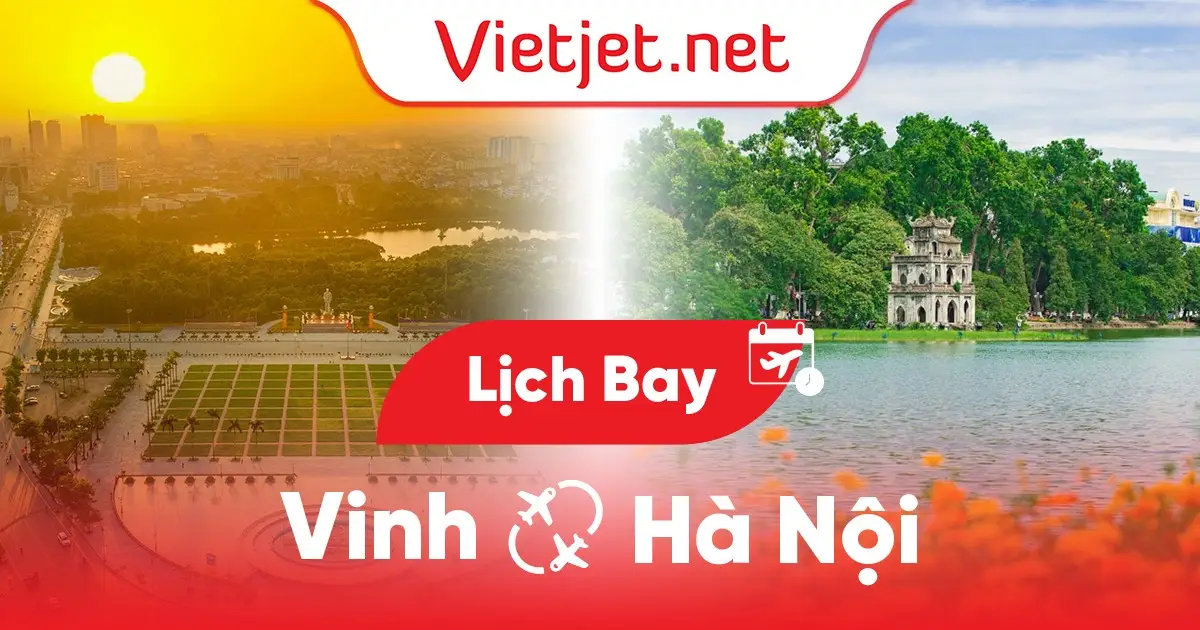 Lịch bay Vinh đi Hà Nội hôm nay