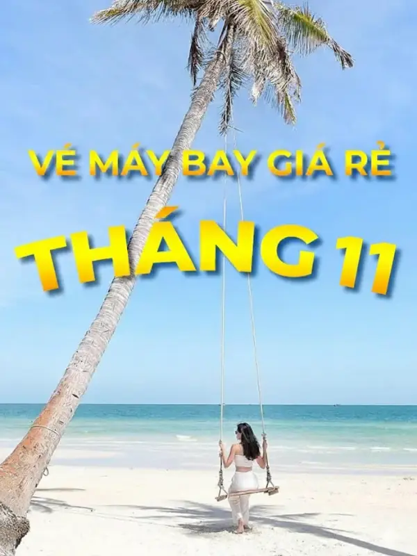 Vé máy bay giá rẻ tháng 11