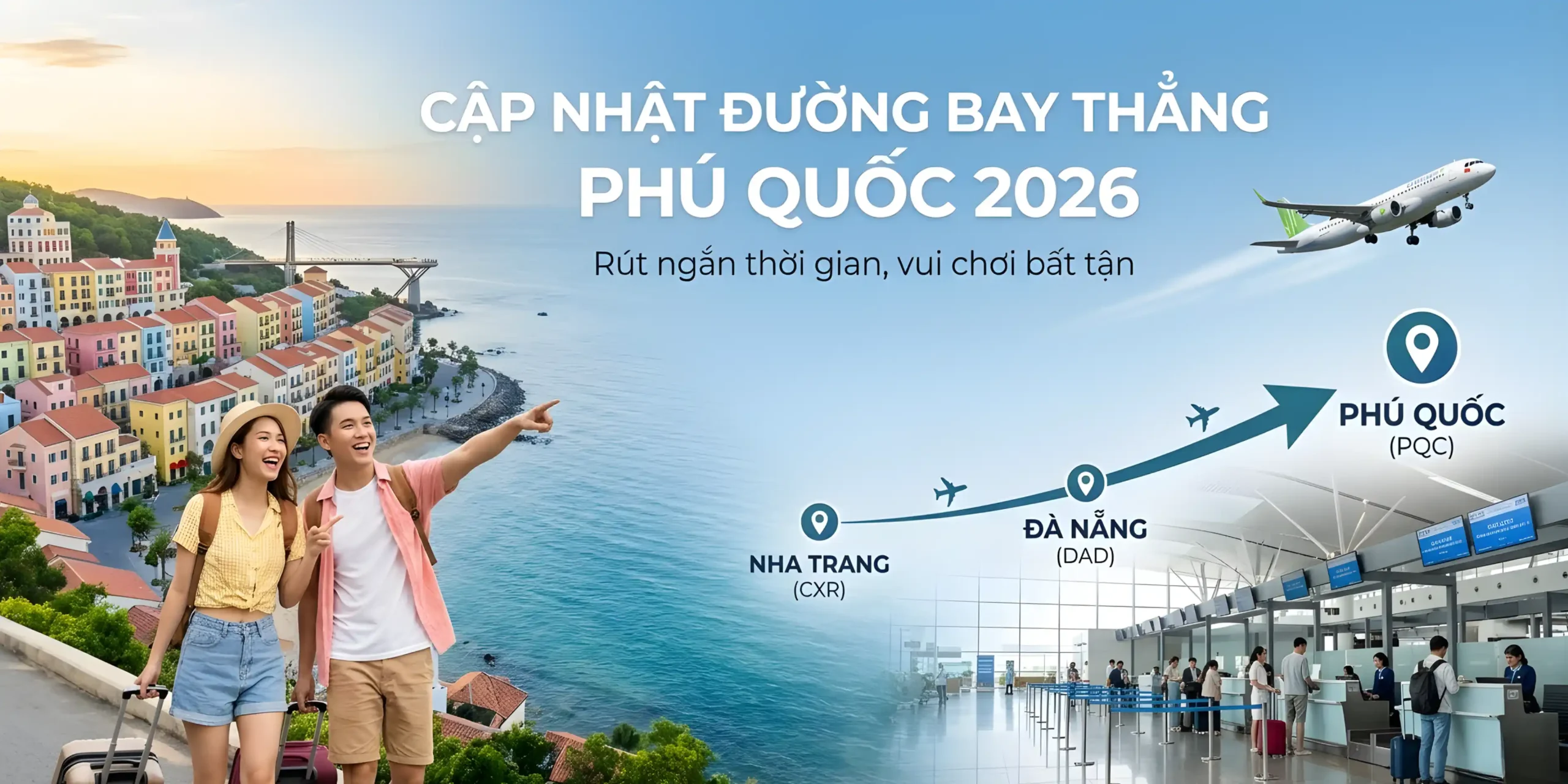 Cập nhật đường bay thẳng Phú Quốc 2026: Lịch bay, giá vé và bí kíp ăn chơi từ A-Z
