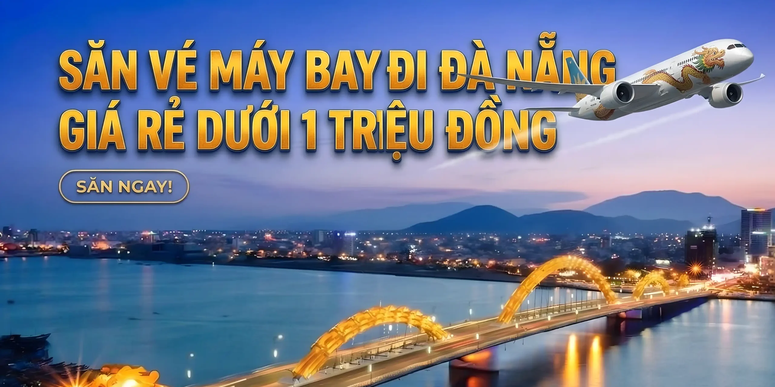 Săn vé máy bay đi Đà Nẵng giá rẻ dưới 1 triệu đồng