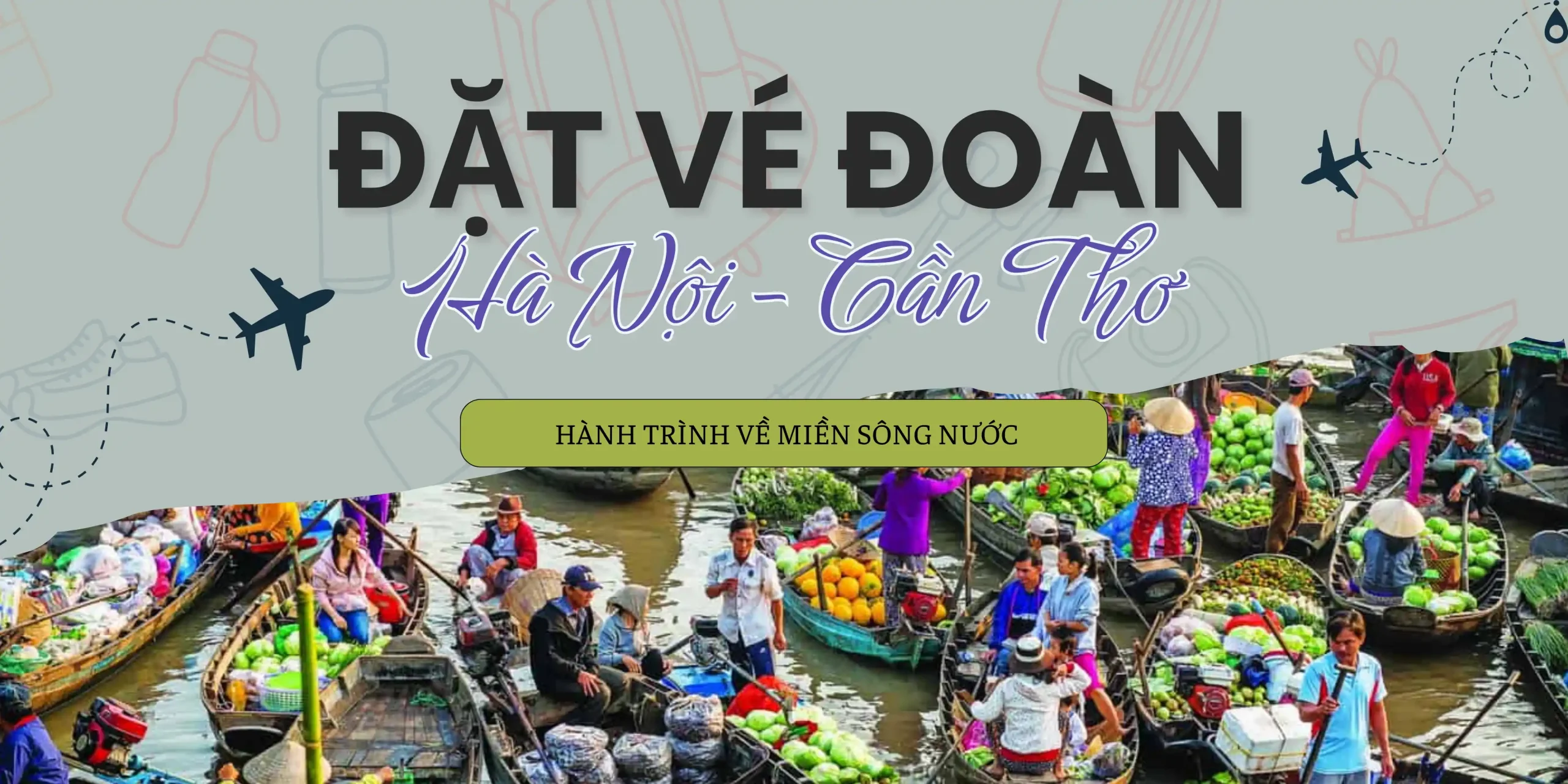 Đặt vé đoàn Hà Nội Cần Thơ giá rẻ tại Vietjet.net