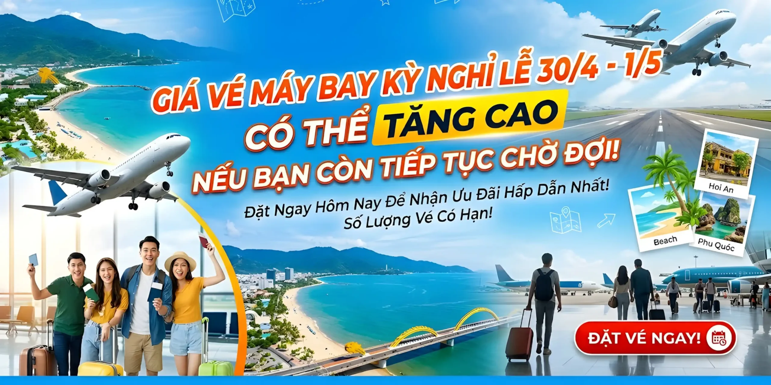 Giá vé máy bay kỳ nghỉ lễ 30/4 – 1/5 có thể tăng cao nếu bạn còn tiếp tục chờ đợi!