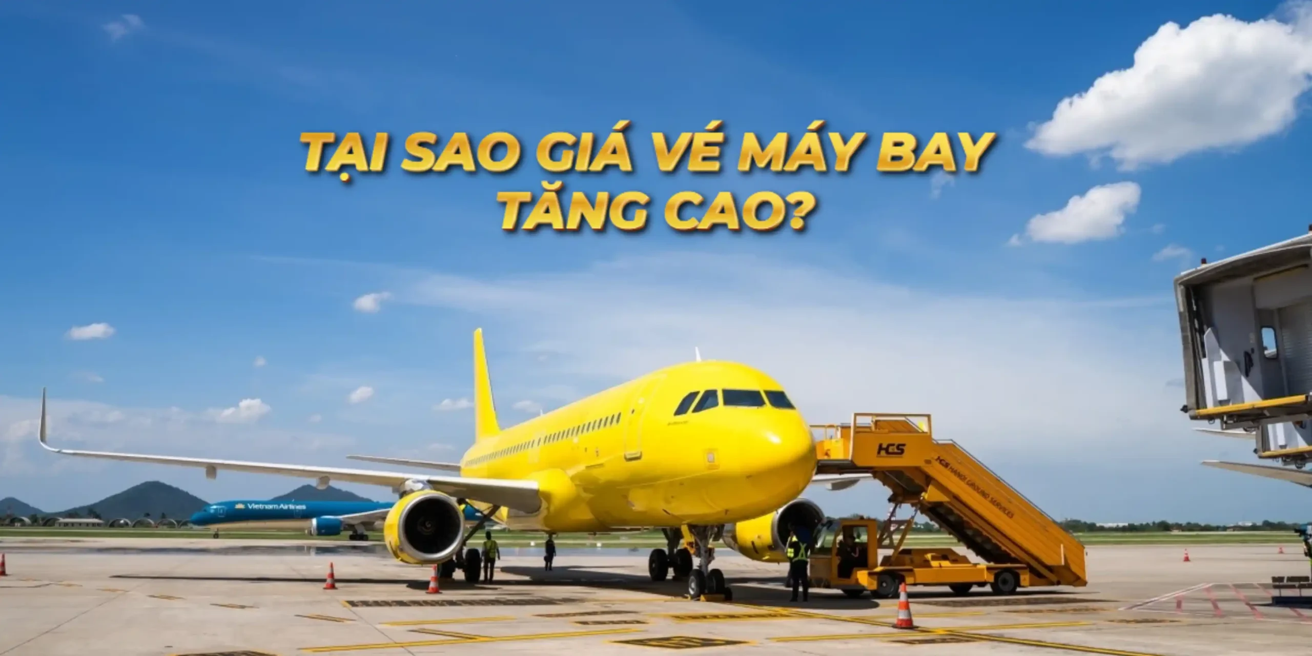 Tại sao giá vé máy bay tăng cao? Thực trạng khan hiếm chuyến bay mùa hè này