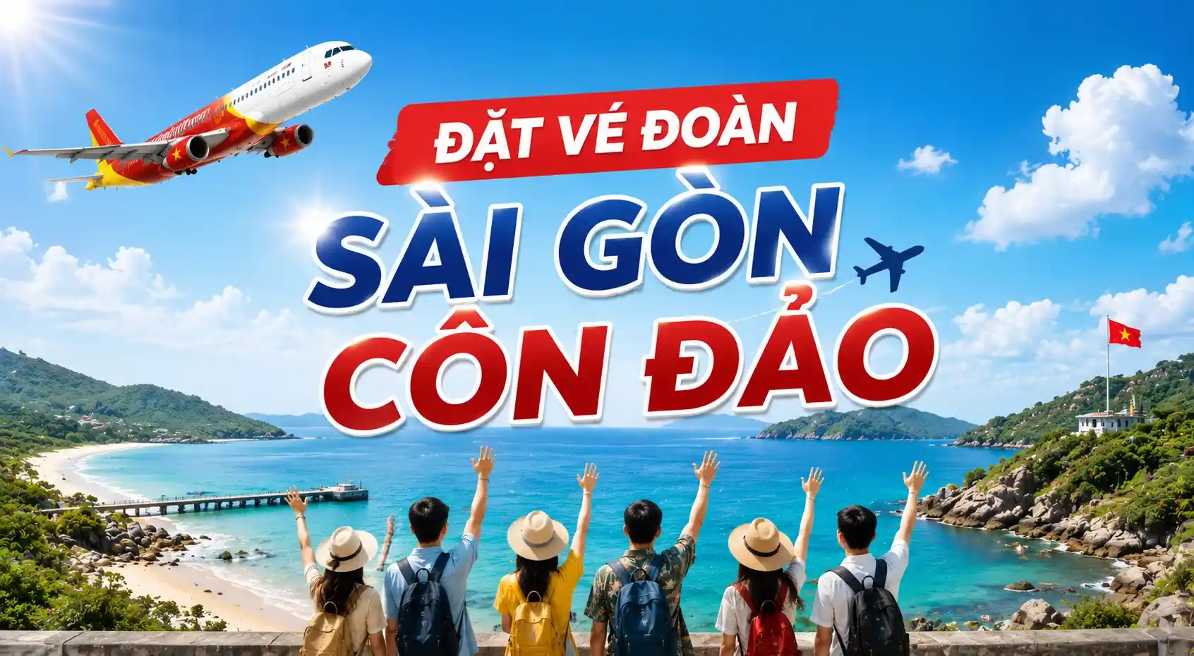 Đặt vé đoàn Sài Gòn Côn Đảo đơn giản, nhanh chóng